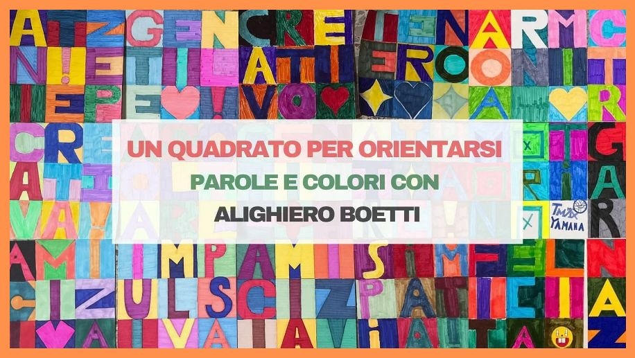 Un quadrato per orientarsi: parole e colori con Alighiero Boetti